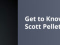 Get to Know Scott Pelletier